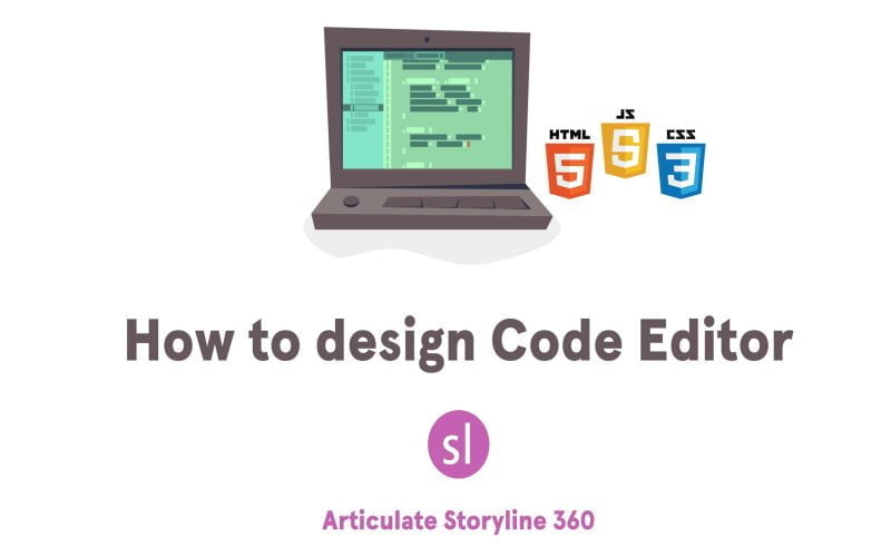 How to Design Code Editor in Articulate Storyline