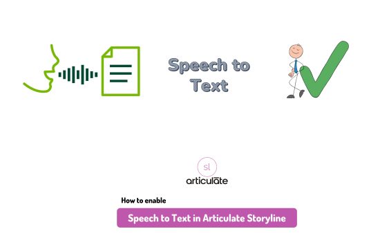 How to Enable Speech to Text in Articulate Storyline