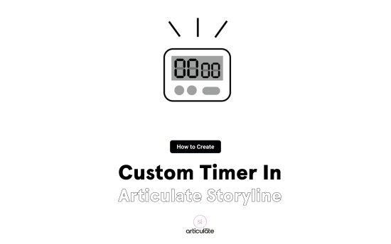 How to Create a Custom Timer in Articulate Storyline