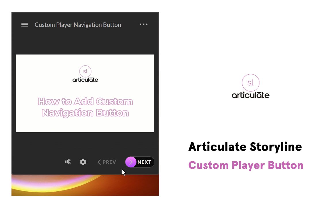 Enhance Your Articulate Storyline eLearning Courses with a Custom ...