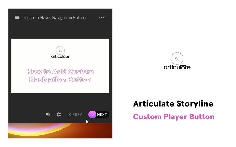 Enhance Your Articulate Storyline eLearning Courses with a Custom Animated 'NEXT' Button
